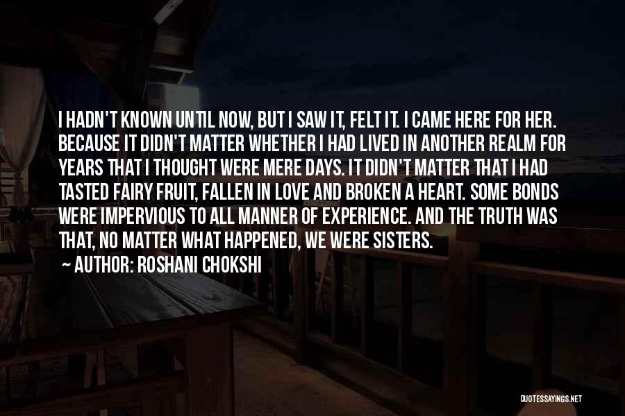 Sisters From The Heart Quotes By Roshani Chokshi