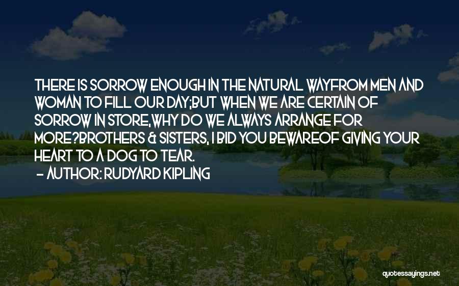 Sisters From The Heart Quotes By Rudyard Kipling