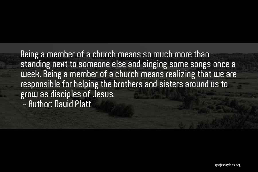 Sisters Helping Each Other Quotes By David Platt