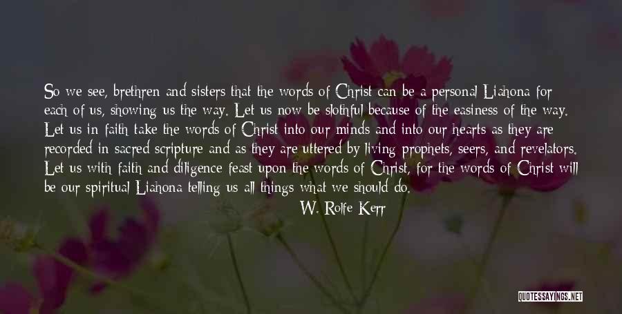 Sisters In Christ Quotes By W. Rolfe Kerr