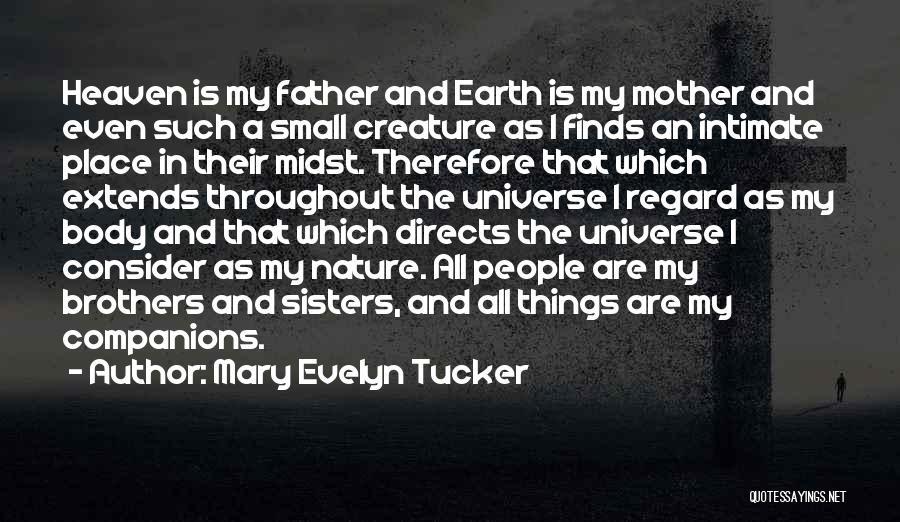 Sisters In Heaven Quotes By Mary Evelyn Tucker