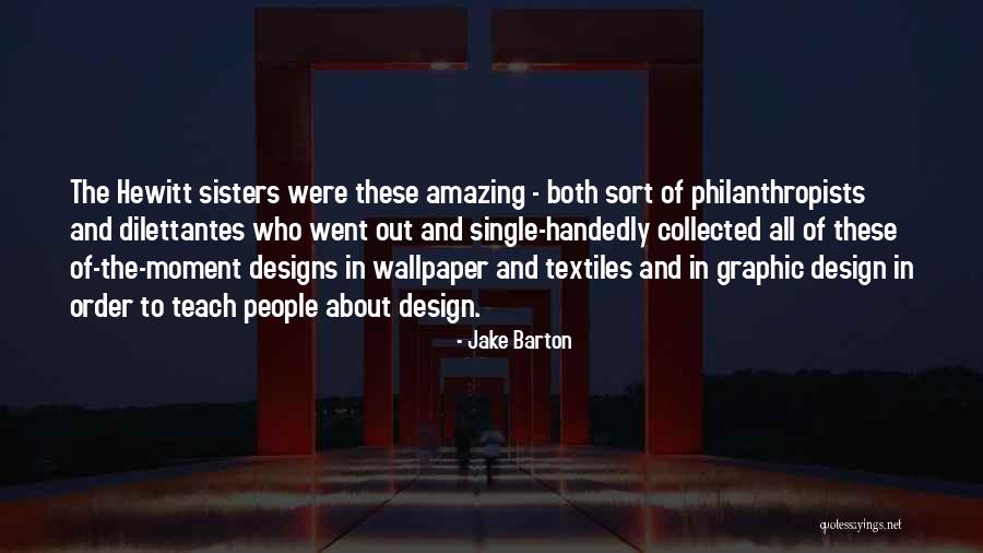 Sisters It Is Well Quotes By Jake Barton Sisters It Is Well Quotes By Jake Barton