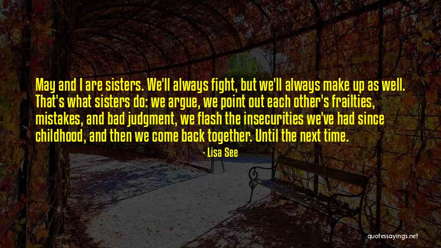 Sisters May Fight Quotes By Lisa See