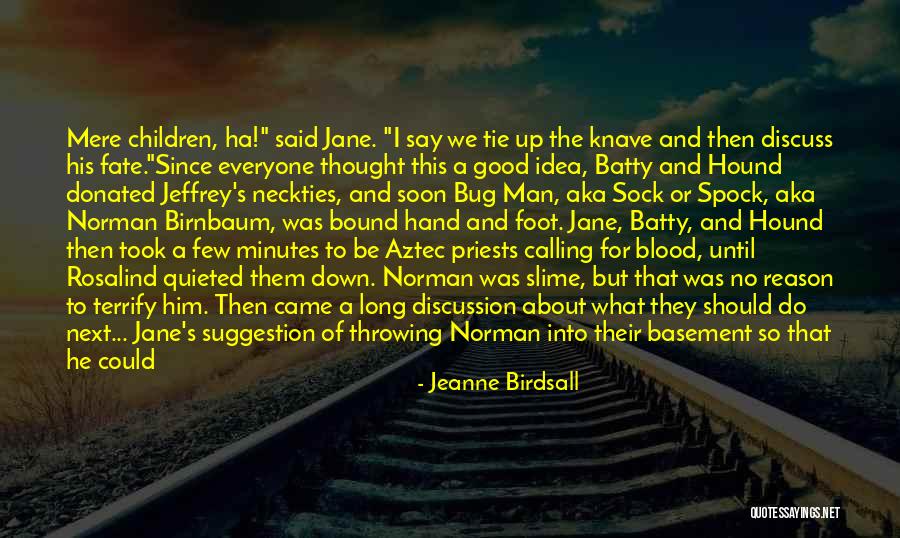 Sisters Not Blood Quotes By Jeanne Birdsall Sisters Not Blood Quotes By Jeanne Birdsall