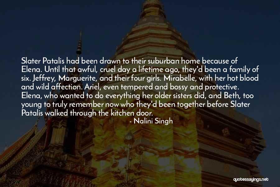 Sisters Not Blood Quotes By Nalini Singh Sisters Not Blood Quotes By Nalini Singh