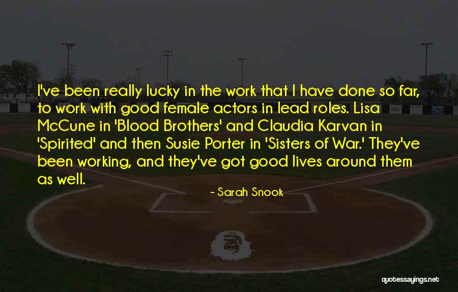 Sisters Not Blood Quotes By Sarah Snook Sisters Not Blood Quotes By Sarah Snook