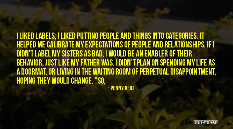 Sisters Relationships Quotes By Penny Reid