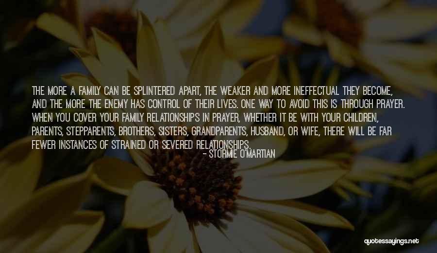 Sisters Relationships Quotes By Stormie O'martian