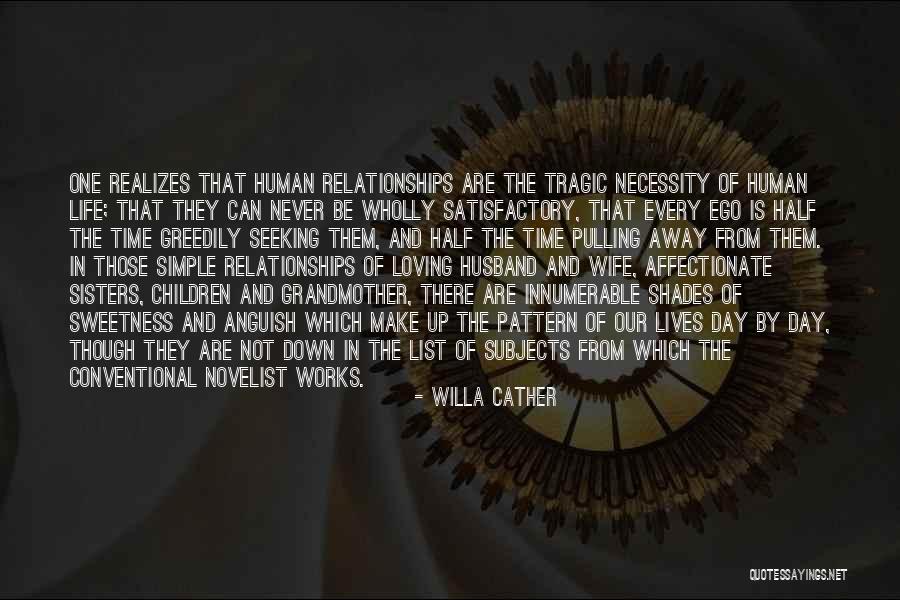 Sisters Relationships Quotes By Willa Cather