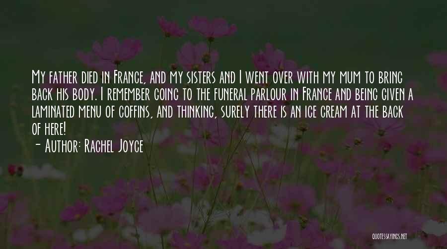 Sisters That Have Died Quotes By Rachel Joyce