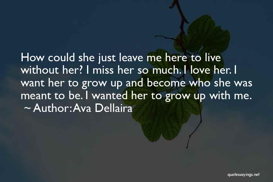 Sisters That You Miss Quotes By Ava Dellaira