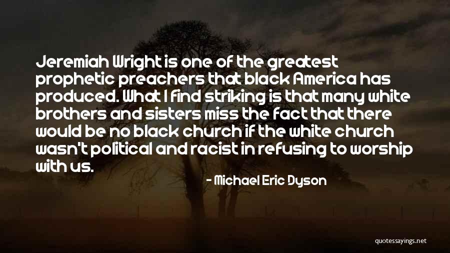 Sisters That You Miss Quotes By Michael Eric Dyson