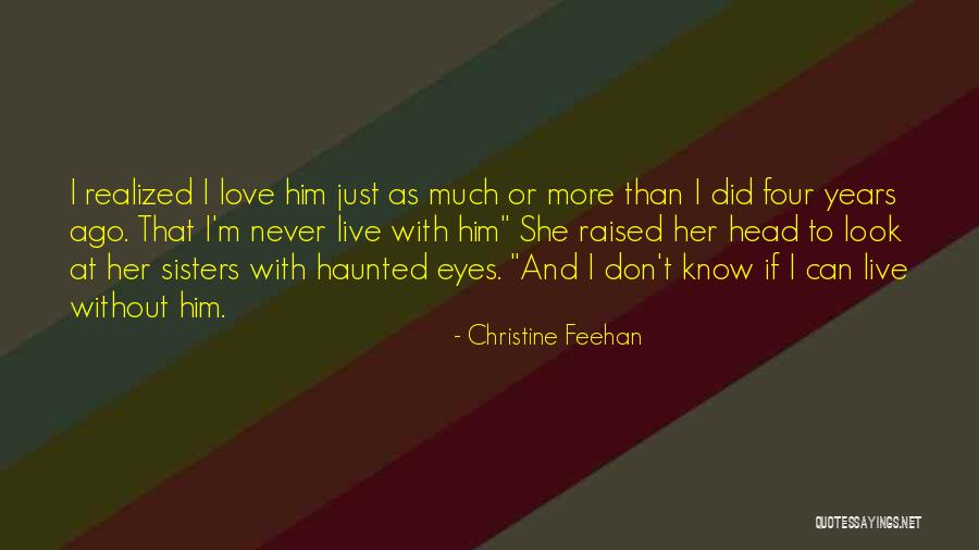 Sisters You Never Had Quotes By Christine Feehan