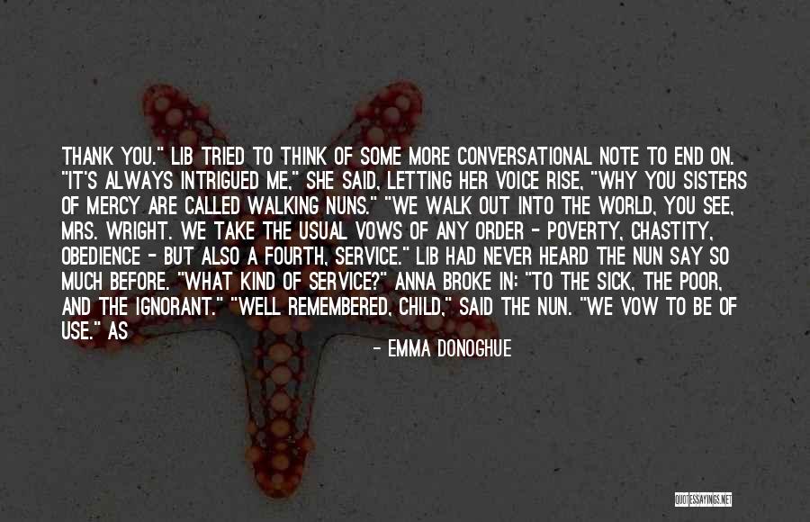 Sisters You Never Had Quotes By Emma Donoghue