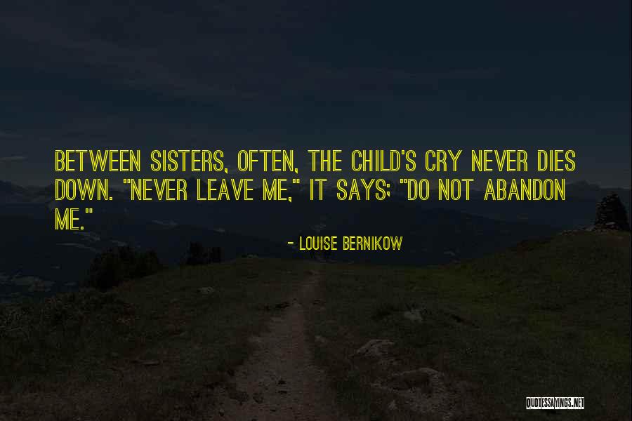 Sisters You Never Had Quotes By Louise Bernikow