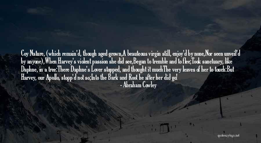 Sistiana Hotels Quotes By Abraham Cowley Sistiana Hotels Quotes By Abraham Cowley