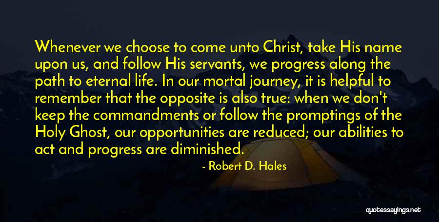 Siswo Unisla Quotes By Robert D. Hales Siswo Unisla Quotes By Robert D. Hales