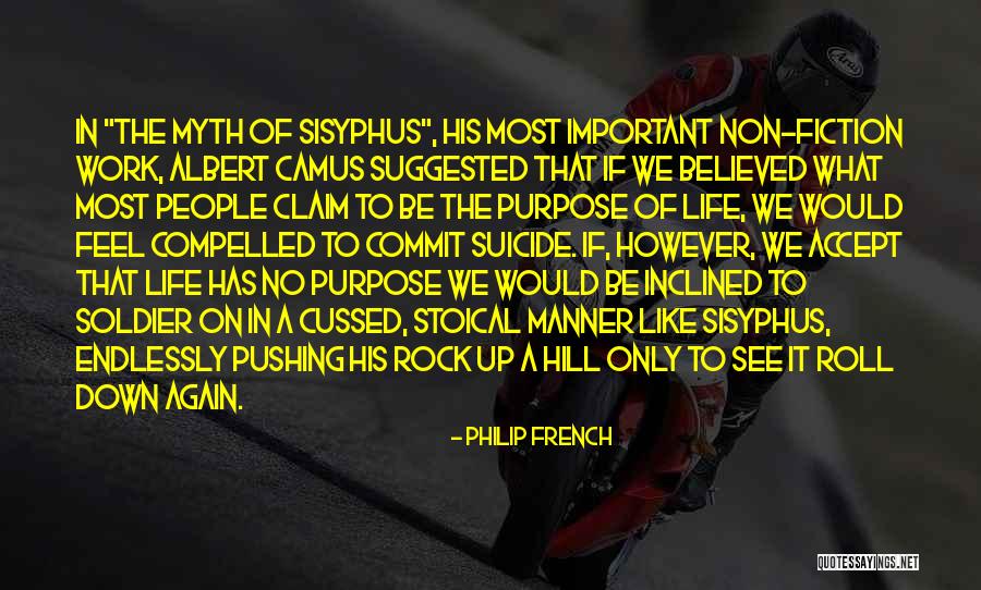 Sisyphus Myth Quotes By Philip French