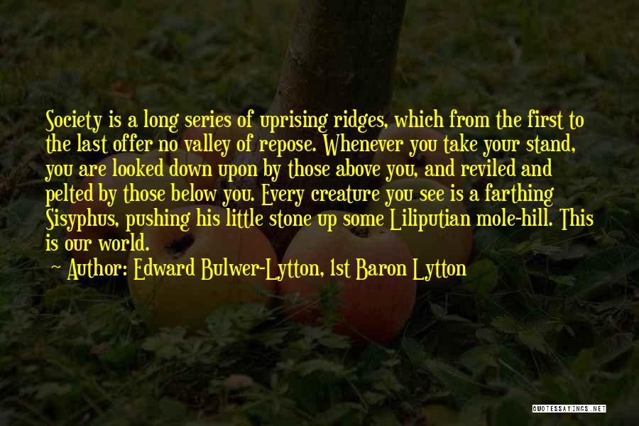 Sisyphus Quotes By Edward Bulwer-Lytton, 1st Baron Lytton