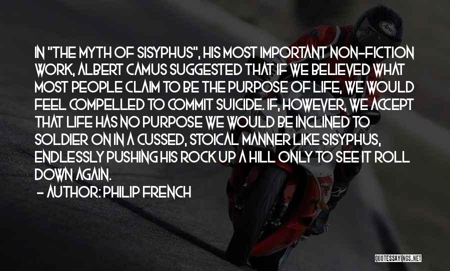 Sisyphus Quotes By Philip French