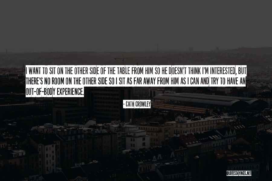 Sit And Think Quotes By Cath Crowley Sit And Think Quotes By Cath Crowley