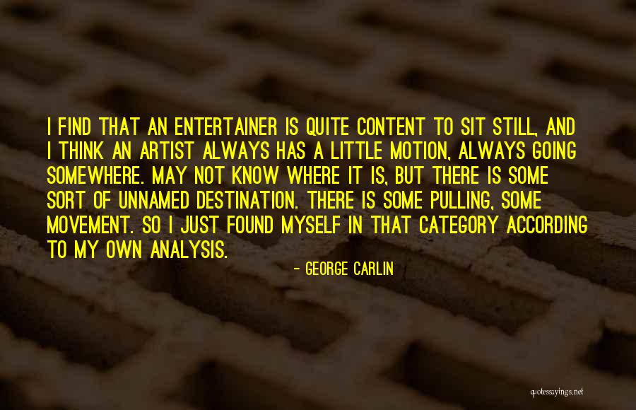 Sit And Think Quotes By George Carlin Sit And Think Quotes By George Carlin