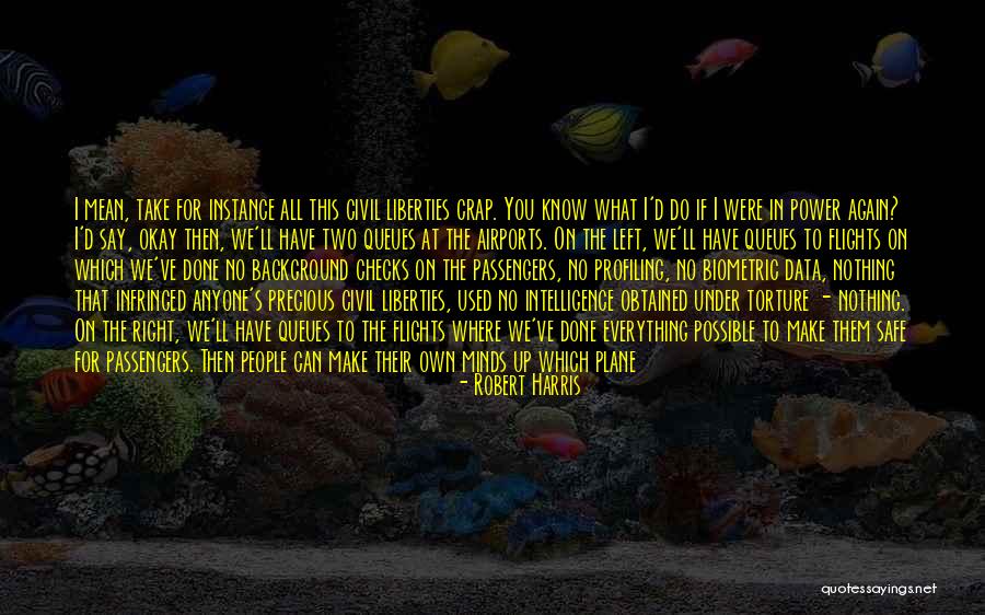 Sit Back And Watch Quotes By Robert Harris Sit Back And Watch Quotes By Robert Harris