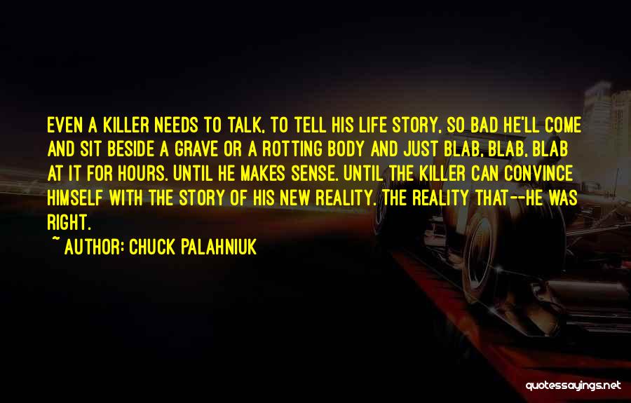 Sit Beside Quotes By Chuck Palahniuk
