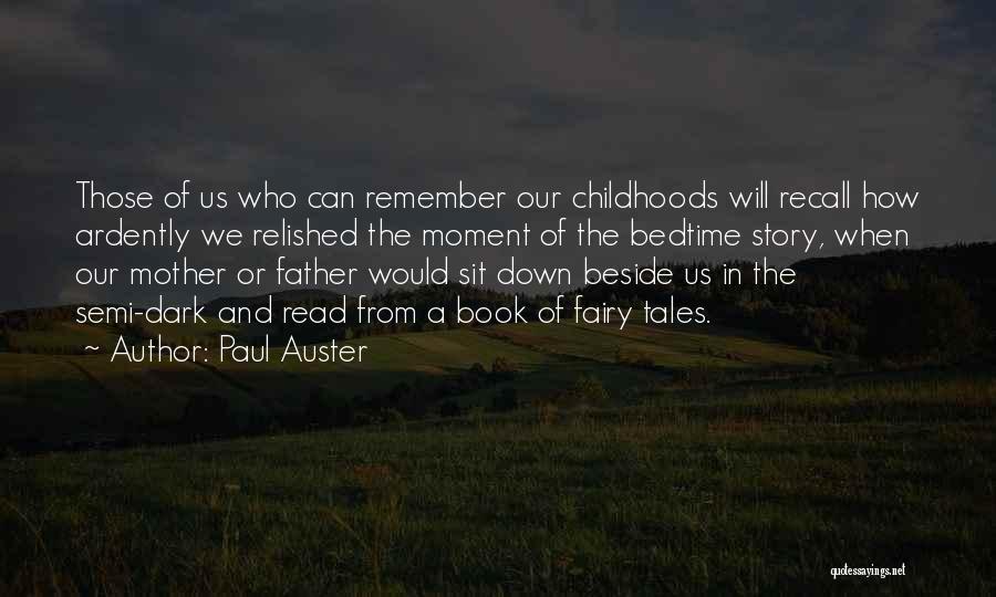 Sit Beside Quotes By Paul Auster