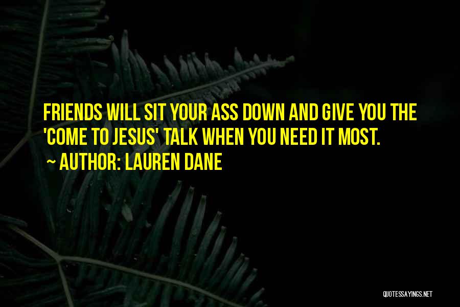 Sit Down And Talk Quotes By Lauren Dane