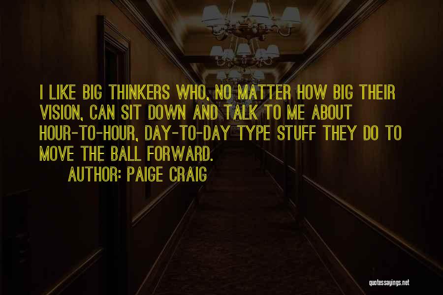 Sit Down And Talk Quotes By Paige Craig