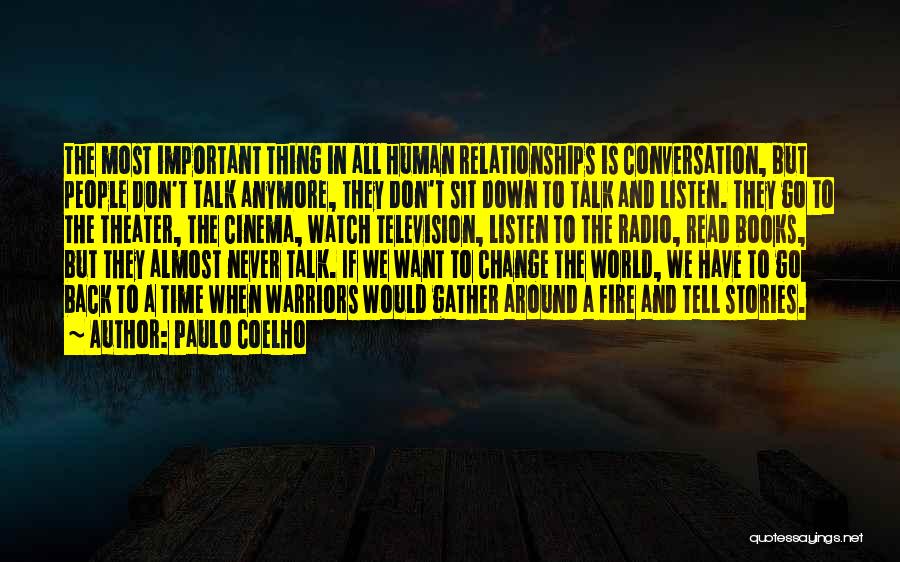 Sit Down And Talk Quotes By Paulo Coelho