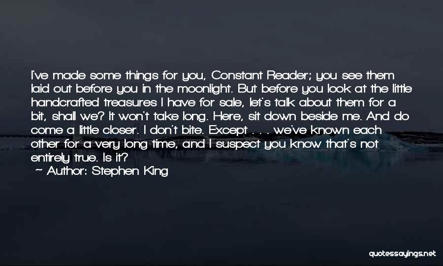Sit Down Beside Me Quotes By Stephen King