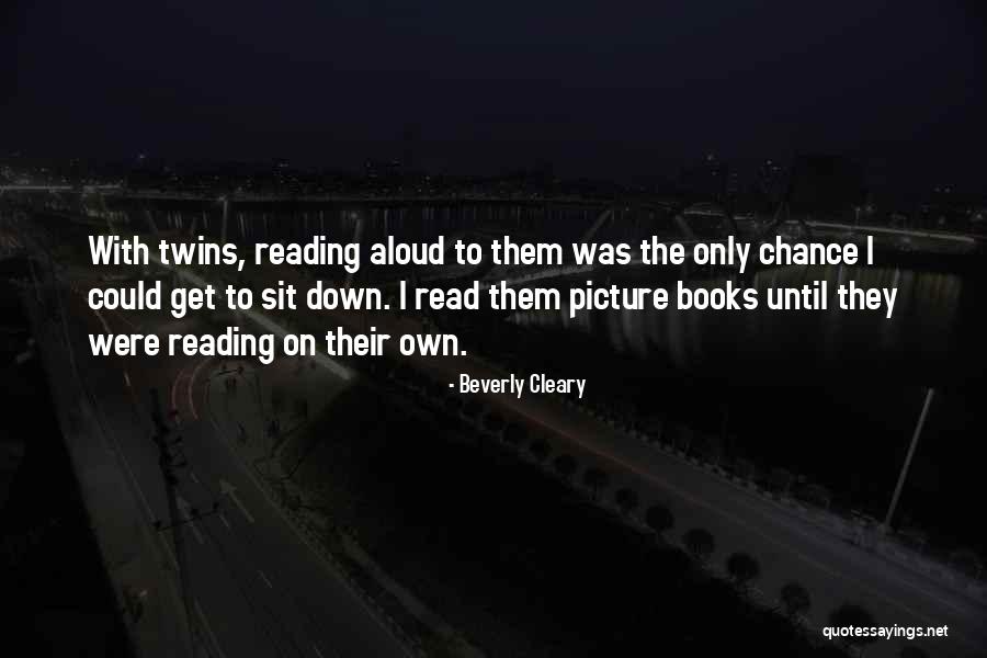 Sit Down Picture Quotes By Beverly Cleary