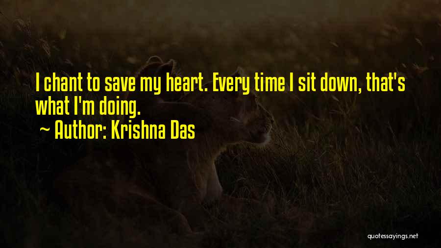 Sit Down Quotes By Krishna Das