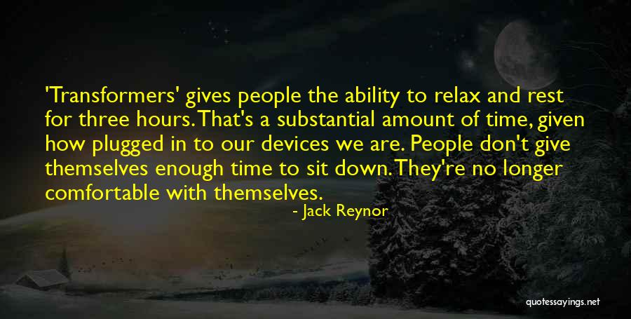 Sit Down Relax Quotes By Jack Reynor Sit Down Relax Quotes By Jack Reynor
