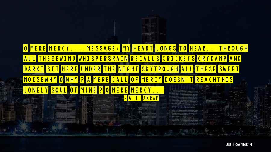Sit Lonely Quotes By A.I. Akram Sit Lonely Quotes By A.I. Akram