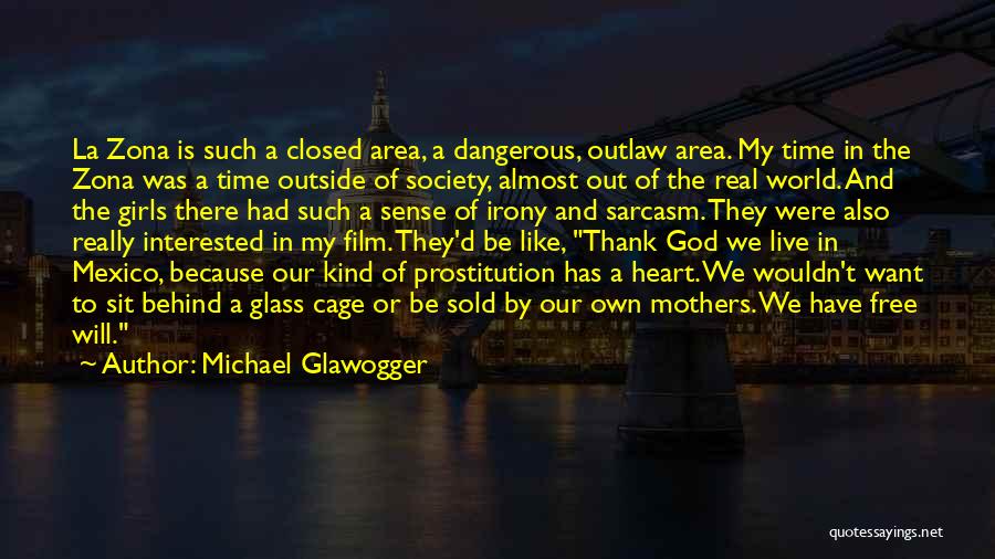 Sit Outside Quotes By Michael Glawogger