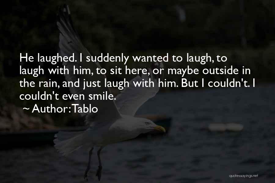 Sit Outside Quotes By Tablo