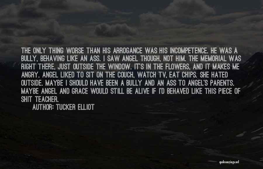 Sit Outside Quotes By Tucker Elliot