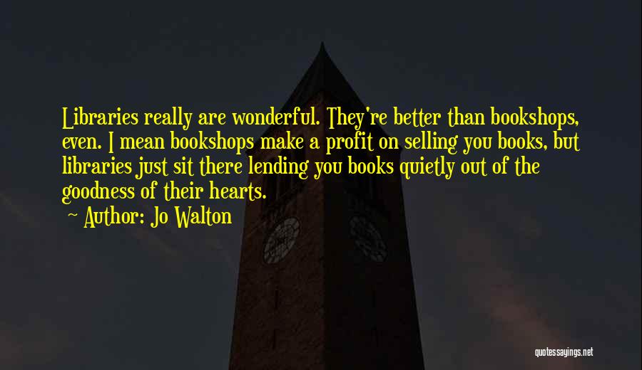 Sit Quietly Quotes By Jo Walton