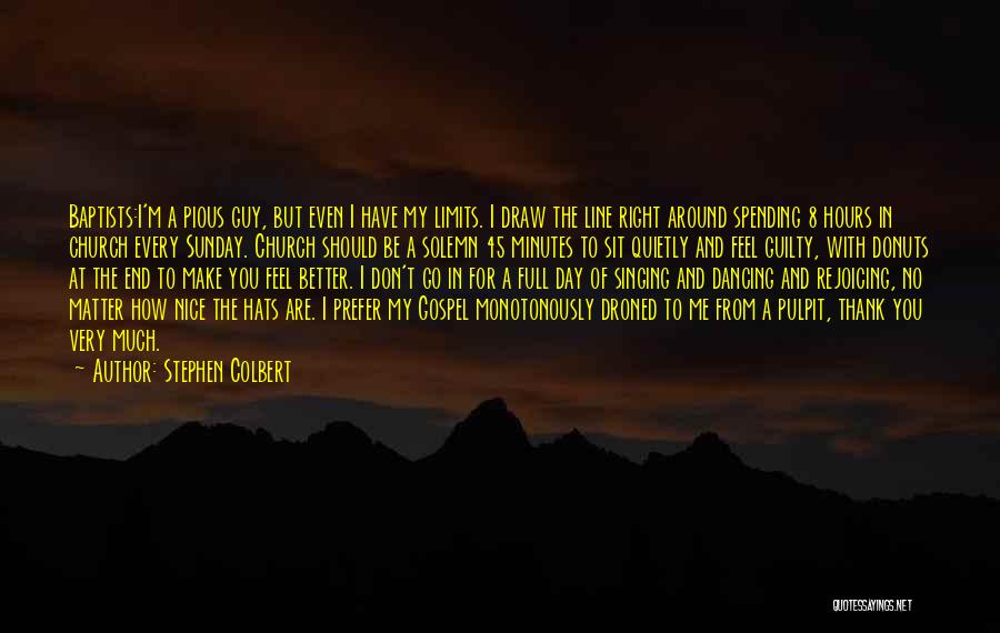 Sit Quietly Quotes By Stephen Colbert