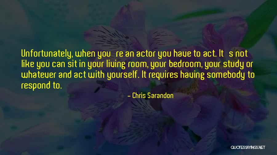 Sit Quotes By Chris Sarandon