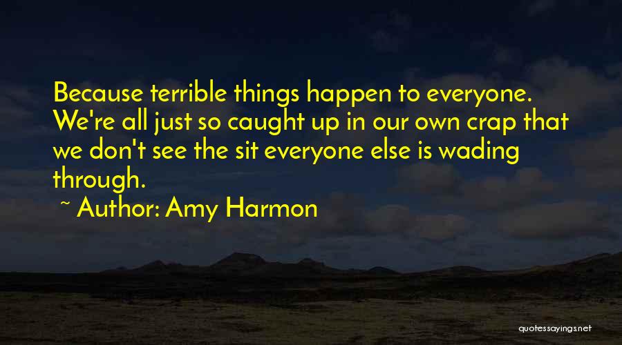 Sit Up Quotes By Amy Harmon