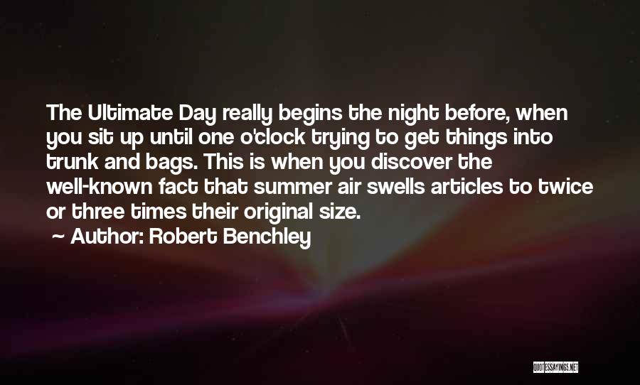 Sit Up Quotes By Robert Benchley