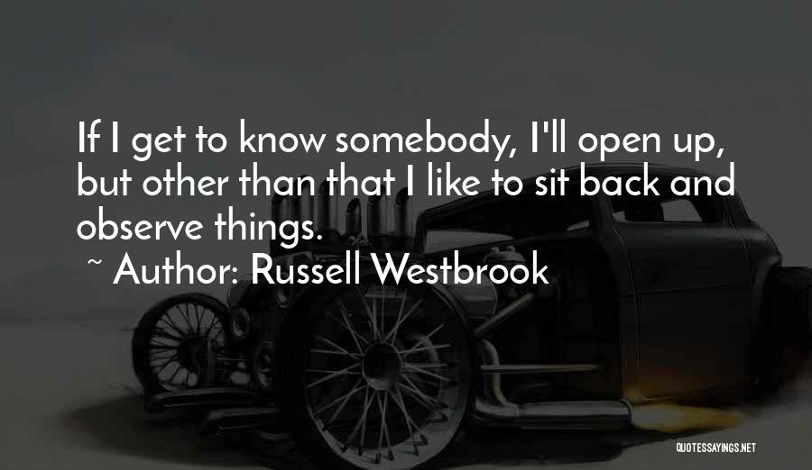 Sit Up Quotes By Russell Westbrook