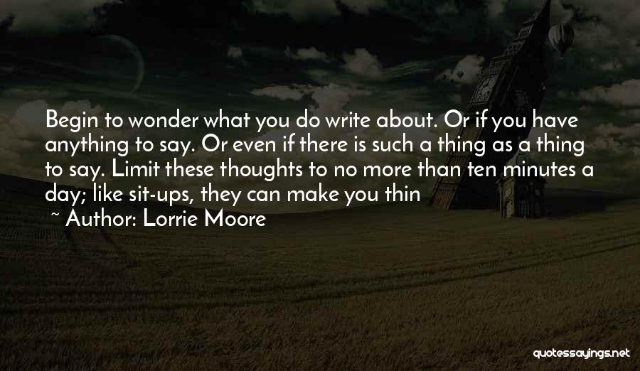 Sit Ups Quotes By Lorrie Moore