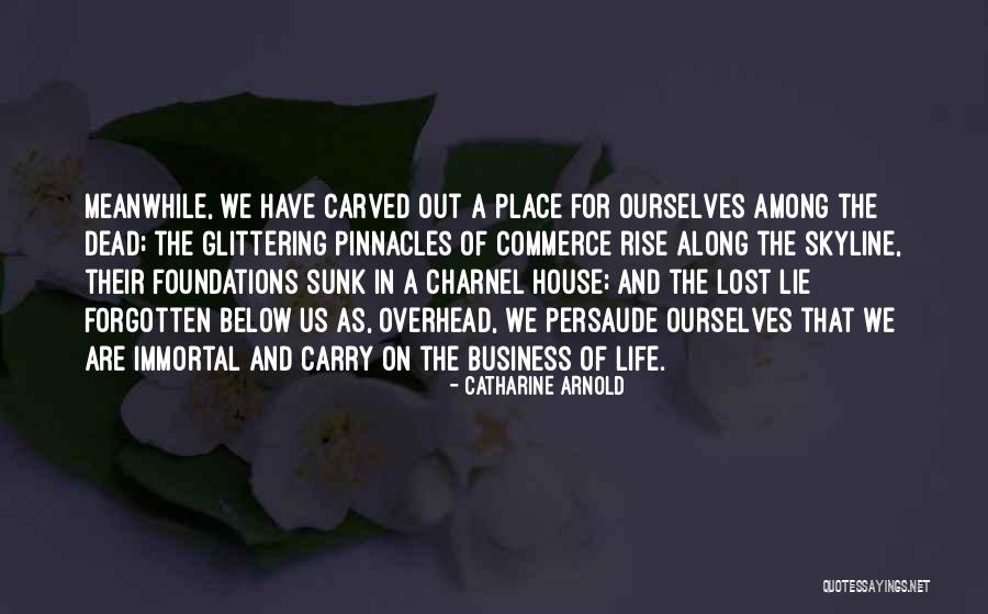 Sitaly Naamans Quotes By Catharine Arnold Sitaly Naamans Quotes By Catharine Arnold