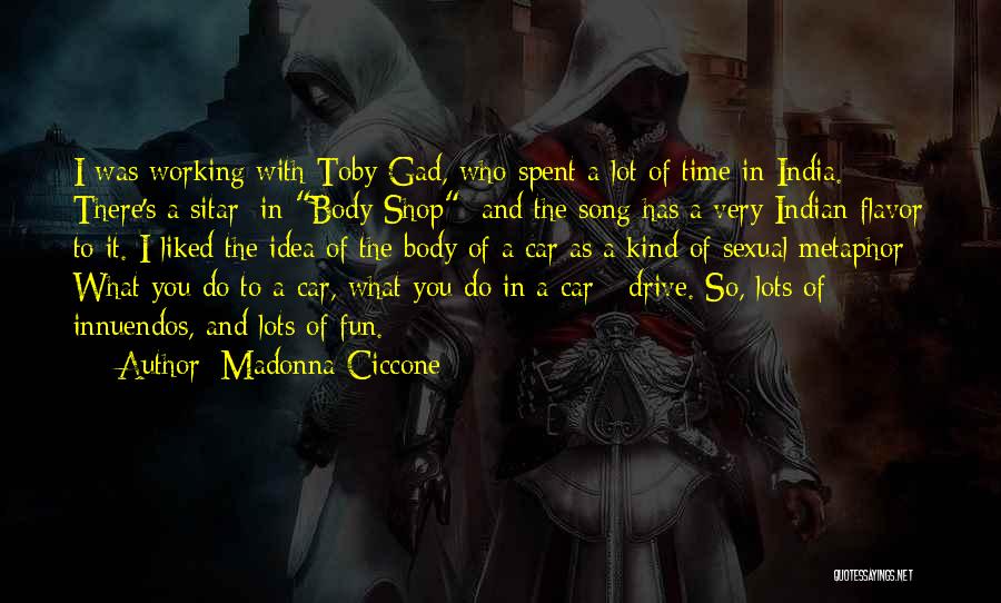 Sitar Quotes By Madonna Ciccone