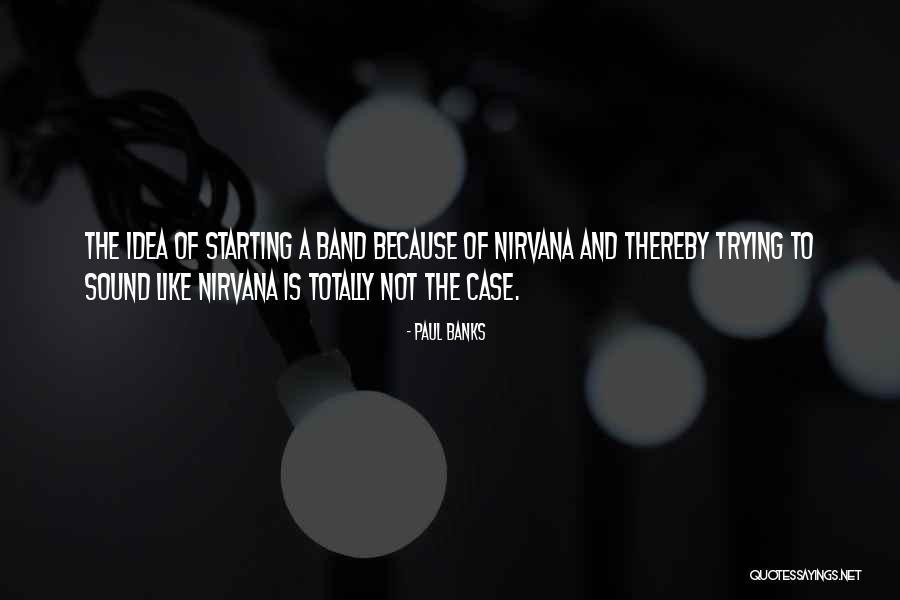 Sitaraman Quotes By Paul Banks Sitaraman Quotes By Paul Banks